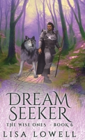 Dream Seeker (Wise Ones) 482418858X Book Cover