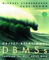 Object Relational Dbms: Tracking the Next Great Wave (The Morgan Kaufmann Series in Data Management Systems) 1558604529 Book Cover