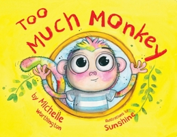 Too Much Monkey 064877323X Book Cover