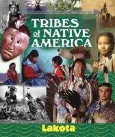Tribes of Native America - Sioux (Lakota): Native Peoples of the Great Plains (Tribes of Native America) 1567116183 Book Cover