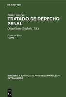 Tratado de derecho penal (1) (Biblioteca Jurídica De Autores Españoles Y Extranjeros, 11) 3112397118 Book Cover