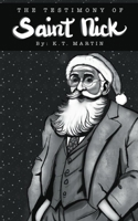 The Testimony of Saint Nick B0FCYH6RMM Book Cover