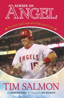 Always an Angel: Playing the Game with Fire and Faith 1600783430 Book Cover