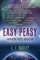 Easy Peasy: when you know 0958548765 Book Cover