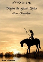 Before the Great Spirit 0244070539 Book Cover