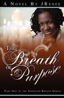 The Breath of Purpose 1452815798 Book Cover