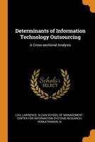 Determinants of Information Technology Outsourcing: A Cross-Sectional Analysis 0353222321 Book Cover