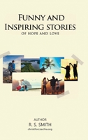 Funny and Inspiring Stories of Hope and Love 1916617301 Book Cover