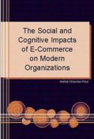 The Social and Cognitive Impacts of e-Commerce on Modern Organizations 1591402492 Book Cover