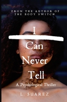 I Can Never Tell B0B4SJH33K Book Cover