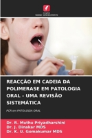 Reacção Em Cadeia Da Polimerase Em Patologia Oral - Uma Revisão Sistemática (Portuguese Edition) 6207602854 Book Cover