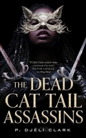 The Dead Cat Tail Assassins 1250767040 Book Cover