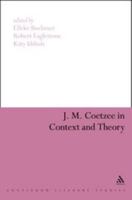 J.M. Coetzee in Context and Theory (Continuum Literary Studies) 144110111X Book Cover