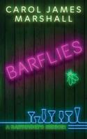 Barflies: A Bartender's Memoir 1733027300 Book Cover