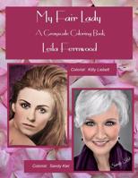 My Fair Lady: A Grayscale Coloring Book 1798414805 Book Cover