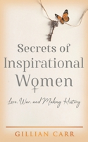 Secrets of Inspirational Women: Love, War, and Making History B09QP5J75G Book Cover