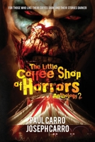 The Little Coffee Shop of Horrors Anthology 2 1735070165 Book Cover