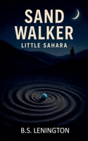 Sand Walker -Little Sahara- B0GYSCRYWQ Book Cover