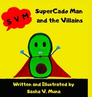 SuperCado Man and the Villains B09D1FJR9L Book Cover