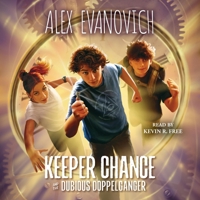 Keeper Chance and the Dubious Doppelgänger 1668145235 Book Cover