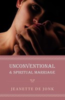 Unconventional & Spiritual Marriage 1425140017 Book Cover