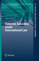 Fisheries Subsidies under International Law 3642156924 Book Cover