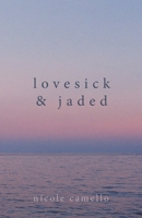 Lovesick & Jaded B0BRMNMTRB Book Cover