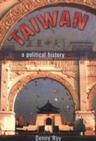 Taiwan: A Political History