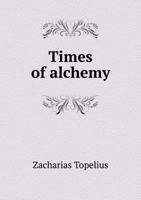 The Surgeon's Stories: Times of Alchemy 1017522863 Book Cover