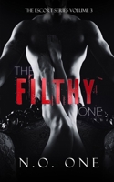 The Filthy One B0BFV29ZPT Book Cover