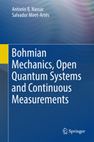 Bohmian Mechanics, Open Quantum Systems and Continuous Measurements 3319536516 Book Cover