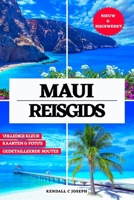 Maui Reisgids (Volledig in Kleur): Een essentiële handleiding voor de beste plekken om te bezoeken, aanbevolen accommodaties, actuele reisinformatie, B0FWJ2JQJB Book Cover