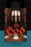 Send Me God: The Lives Of Ida The Compassionate Of Nivelles, Nun Of La Ramee, Arnulf, Lay Brother Of Villers, And Abundus, Monk Of Villers, By Goswin Of Bossut (Brepols Medieval Women Series) 0271026839 Book Cover