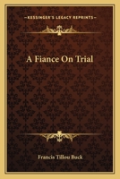 A Fianc� on Trial 0526191392 Book Cover