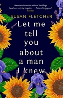 Let Me Tell You About a Man I Knew 0349007632 Book Cover