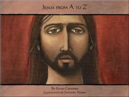 Jesus from A to Z 0970032315 Book Cover