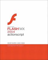 Macromedia Flash MX 2004 ActionScript: Training from the Source 0321213432 Book Cover