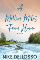 A Million Miles from Home 1946016497 Book Cover