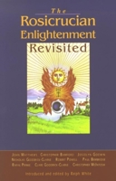 The Rosicrucian Enlightenment Revisited 0940262843 Book Cover