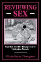 Reviewing Sex: Gender and the Reception of Victorian Novels 0814782124 Book Cover