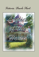 Ladies of the House 1664136517 Book Cover