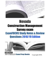 Nevada Construction Management Survey exam ExamFOCUS Study Notes & Review Questions 1727287010 Book Cover