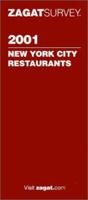 New York City Restaurants (Zagatsurvey : New York City Restaurants, 2001) 1570062463 Book Cover