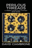 Perilous Threads: A Virginia Davies Mystery Book Fourteen, A Virginia Davies Quilt Mystery Book Seven 1958640190 Book Cover