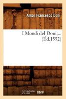 I Mondi del Doni (A0/00d.1552) 2012556310 Book Cover