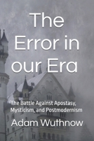 The Error in our Era (B&W) B0G1YBGL8K Book Cover