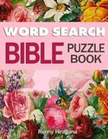 Word Search Bible Puzzle Book: Psalms,Hymns and Other Scriptures (Large Print) (Volume 1) 1722016108 Book Cover