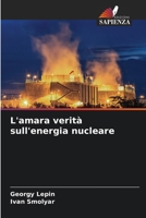 L'amara verità sull'energia nucleare (Italian Edition) 6209908934 Book Cover