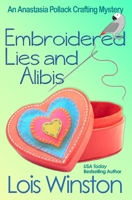 Embroidered Lies and Alibis 1940795826 Book Cover