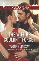 The Wife He Couldn't Forget 0373733941 Book Cover